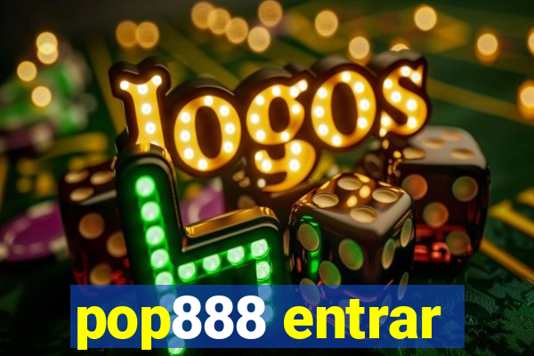 pop888 entrar